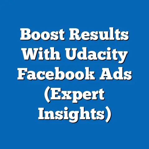 Boost Results With Udacity Facebook Ads  (Expert Insights)