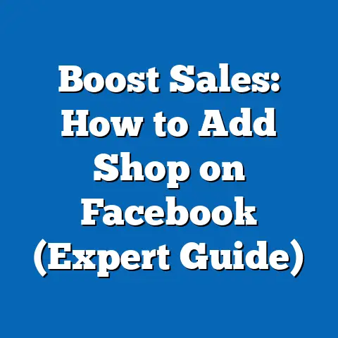 Boost Sales: How to Add Shop on Facebook  (Expert Guide)