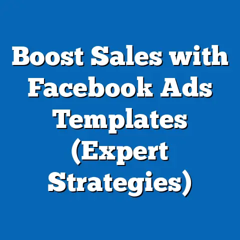 Boost Sales with Facebook Ads Templates  (Expert Strategies)
