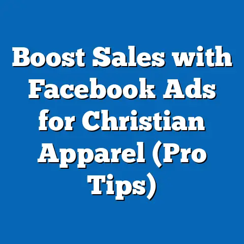 Boost Sales with Facebook Ads for Christian Apparel  (Pro Tips)