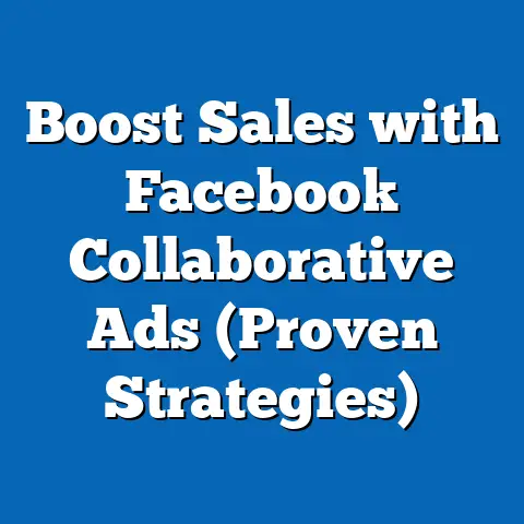 Boost Sales with Facebook Collaborative Ads  (Proven Strategies)