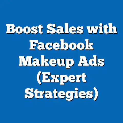 Boost Sales with Facebook Makeup Ads  (Expert Strategies)