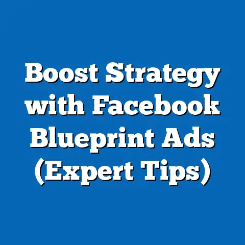 Boost Strategy with Facebook Blueprint Ads  (Expert Tips)