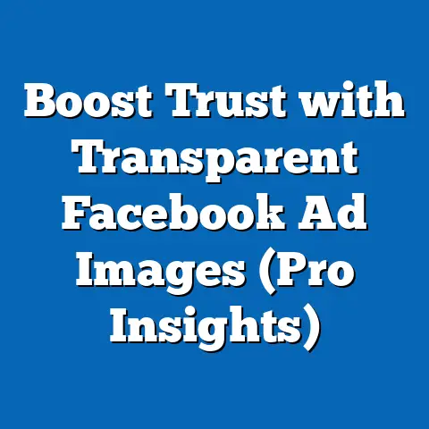 Boost Trust with Transparent Facebook Ad Images  (Pro Insights)