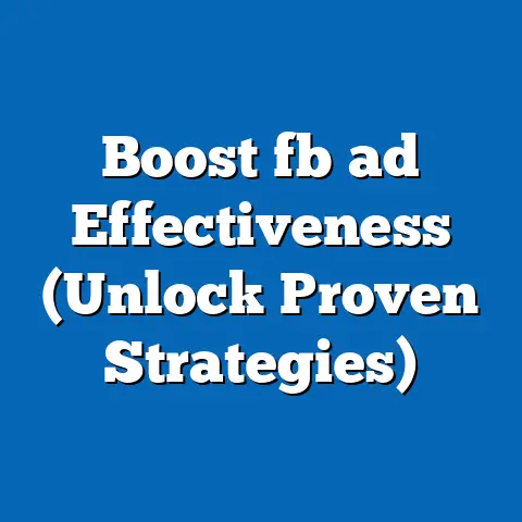 Boost fb ad Effectiveness (Unlock Proven Strategies)