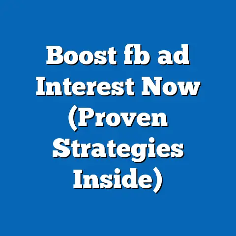Boost fb ad Interest Now (Proven Strategies Inside)