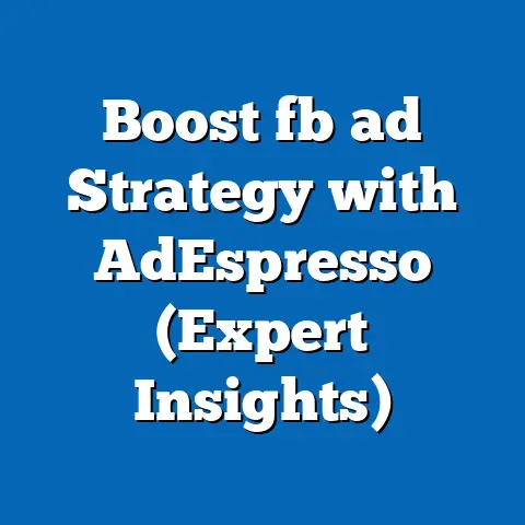 Boost fb ad Strategy with AdEspresso (Expert Insights)