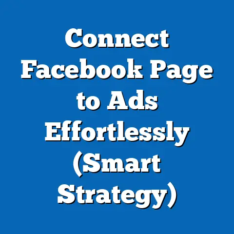 Connect Facebook Page to Ads Effortlessly  (Smart Strategy)