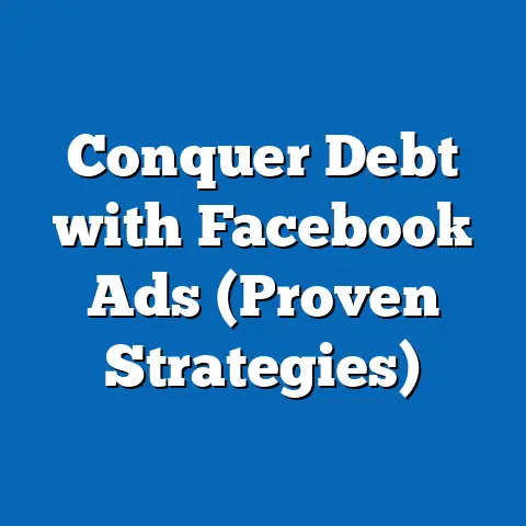 Conquer Debt with Facebook Ads  (Proven Strategies)