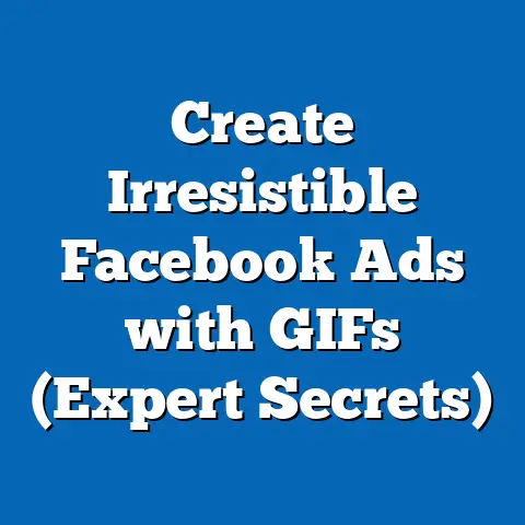 Create Irresistible Facebook Ads with GIFs  (Expert Secrets)