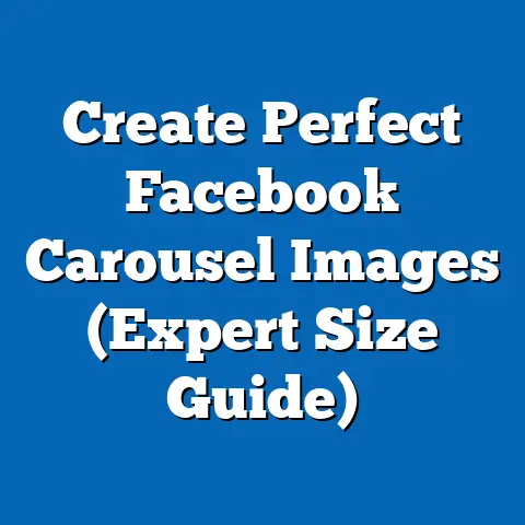 Create Perfect Facebook Carousel Images  (Expert Size Guide)