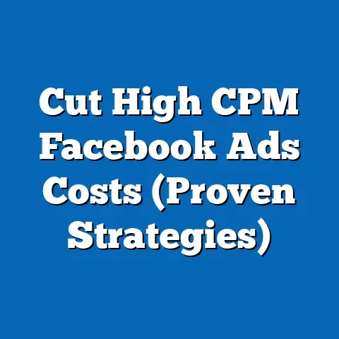 Cut High CPM Facebook Ads Costs  (Proven Strategies)