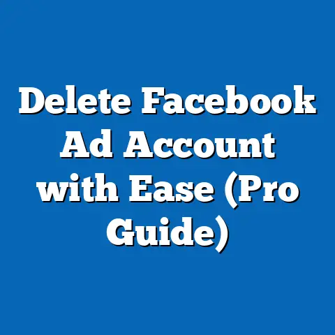 Delete Facebook Ad Account with Ease  (Pro Guide)