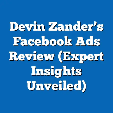 Devin Zander’s Facebook Ads Review  (Expert Insights Unveiled)