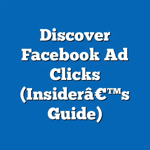 Discover Facebook Ad Clicks  (Insiderâ€™s Guide)