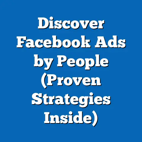 Discover Facebook Ads by People  (Proven Strategies Inside)