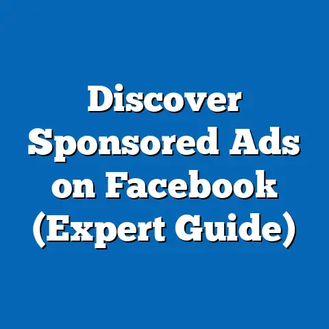 Discover Sponsored Ads on Facebook  (Expert Guide)