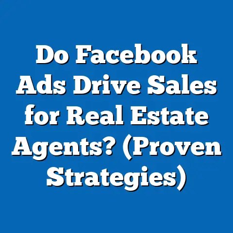 Do Facebook Ads Drive Sales for Real Estate Agents?  (Proven Strategies)