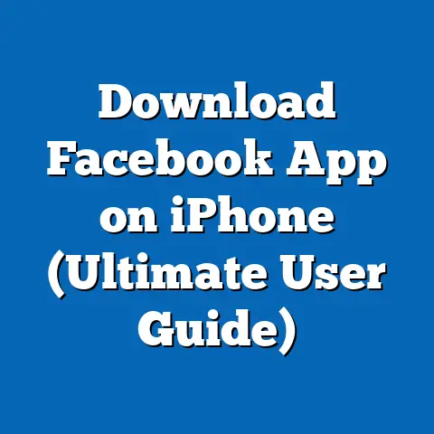 Download Facebook App on iPhone  (Ultimate User Guide)