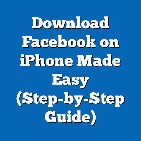 Download Facebook on iPhone Made Easy  (Step-by-Step Guide)