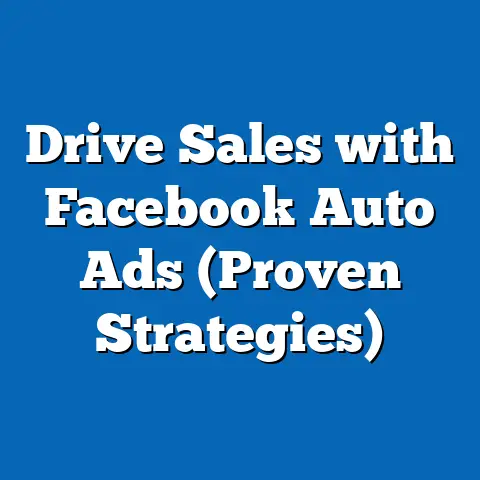 Drive Sales with Facebook Auto Ads  (Proven Strategies)