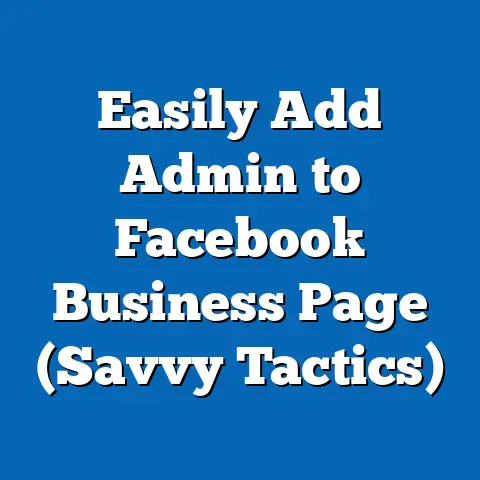 Easily Add Admin to Facebook Business Page  (Savvy Tactics)