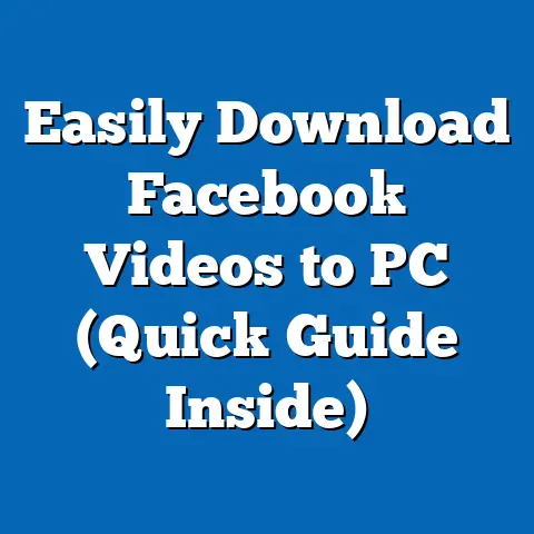 Easily Download Facebook Videos to PC  (Quick Guide Inside)