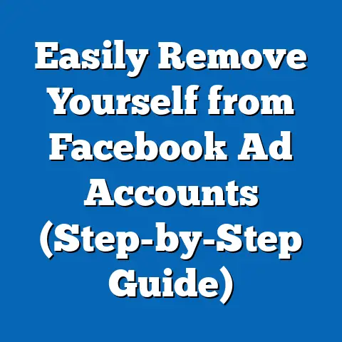 Easily Remove Yourself from Facebook Ad Accounts  (Step-by-Step Guide)