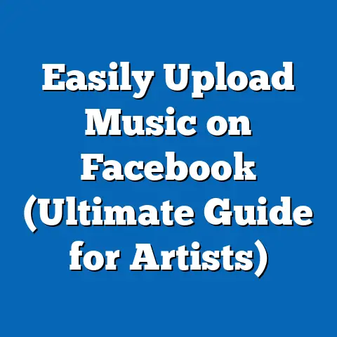 Easily Upload Music on Facebook  (Ultimate Guide for Artists)