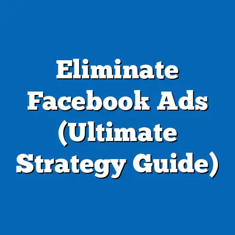 Eliminate Facebook Ads  (Ultimate Strategy Guide)