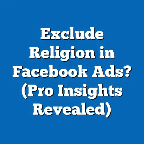 Exclude Religion in Facebook Ads?  (Pro Insights Revealed)