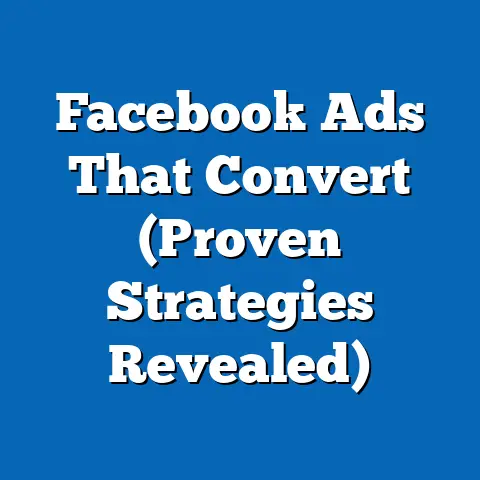 Facebook Ads That Convert  (Proven Strategies Revealed)