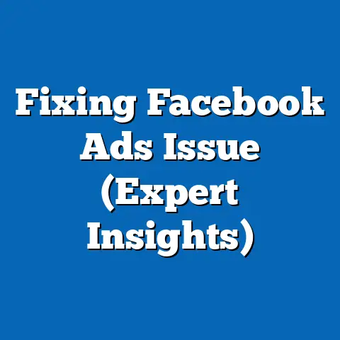 Fixing Facebook Ads Issue  (Expert Insights)