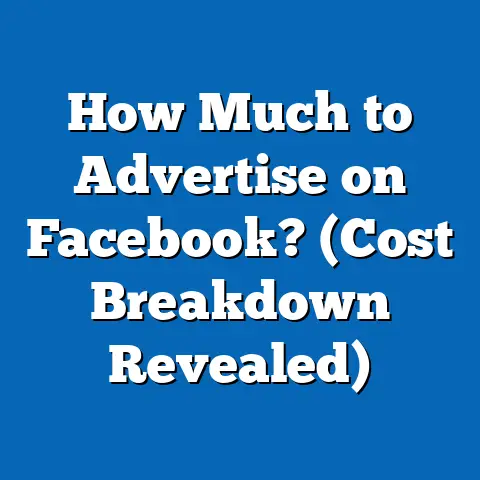 How Much to Advertise on Facebook?  (Cost Breakdown Revealed)