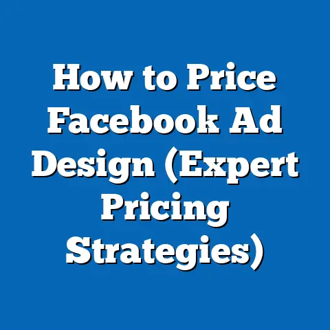 How to Price Facebook Ad Design  (Expert Pricing Strategies)