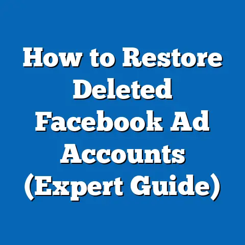 How to Restore Deleted Facebook Ad Accounts  (Expert Guide)