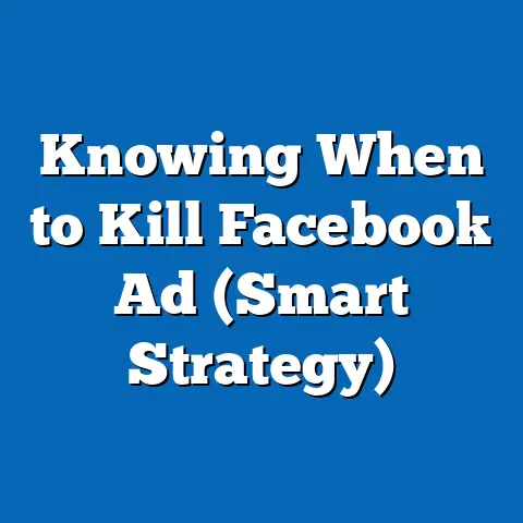 Knowing When to Kill Facebook Ad  (Smart Strategy)