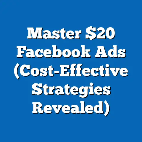 Master $20 Facebook Ads  (Cost-Effective Strategies Revealed)