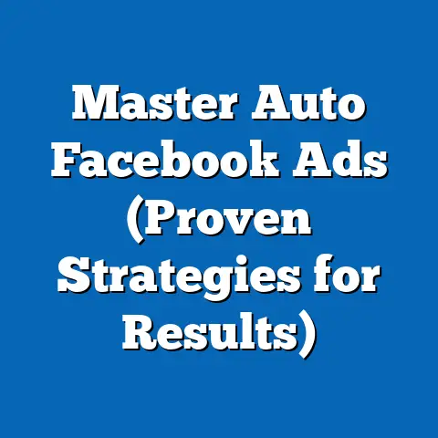 Master Auto Facebook Ads  (Proven Strategies for Results)