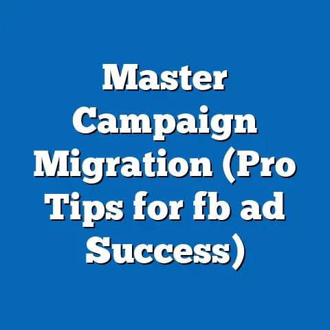 Master Campaign Migration (Pro Tips for fb ad Success)