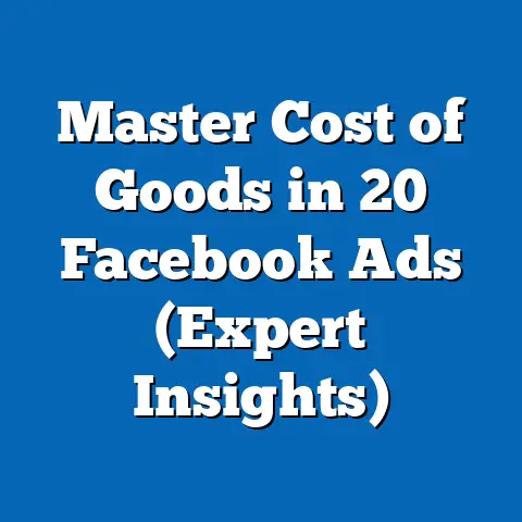 Master Cost of Goods in 20 Facebook Ads  (Expert Insights)