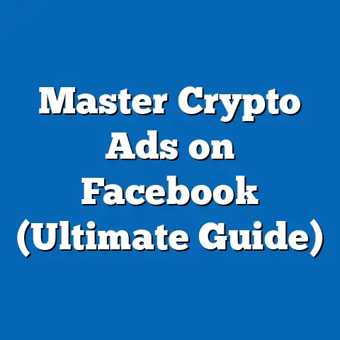 Master Crypto Ads on Facebook  (Ultimate Guide)