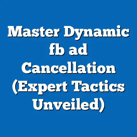 Master Dynamic fb ad Cancellation (Expert Tactics Unveiled)