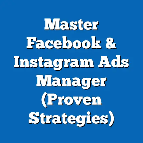 Master Facebook & Instagram Ads Manager  (Proven Strategies)