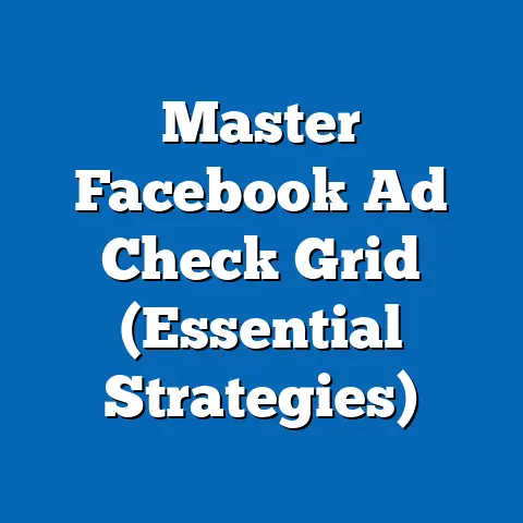Master Facebook Ad Check Grid  (Essential Strategies)