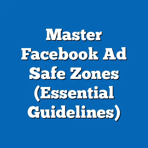 Master Facebook Ad Safe Zones  (Essential Guidelines)