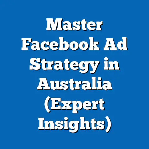 Master Facebook Ad Strategy in Australia  (Expert Insights)