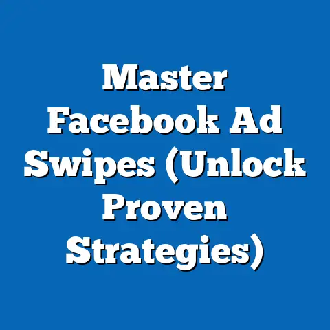 Master Facebook Ad Swipes  (Unlock Proven Strategies)