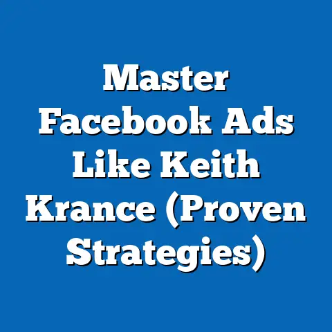 Master Facebook Ads Like Keith Krance  (Proven Strategies)