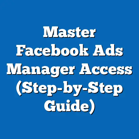 Master Facebook Ads Manager Access  (Step-by-Step Guide)